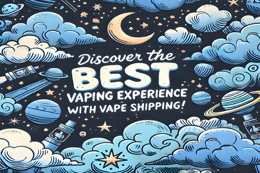 Discover the Best Vaping Experience with Vape Shipping!